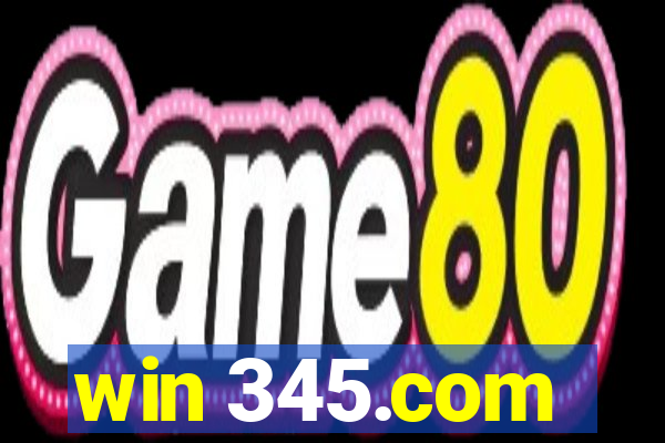win 345.com